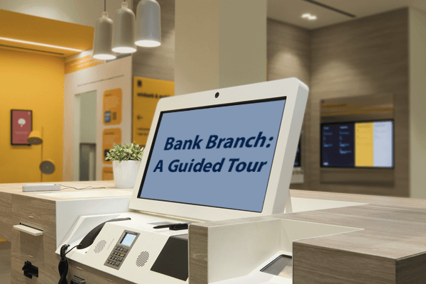 Bank Branch: A Guided Tour